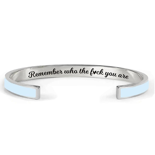 Remember Who The F-ck You Are Bracelet